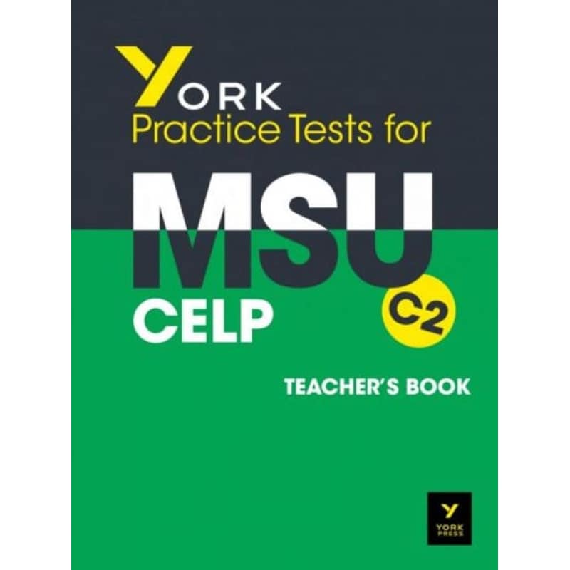 York Practice Tests for MSU C2 Teachers Book