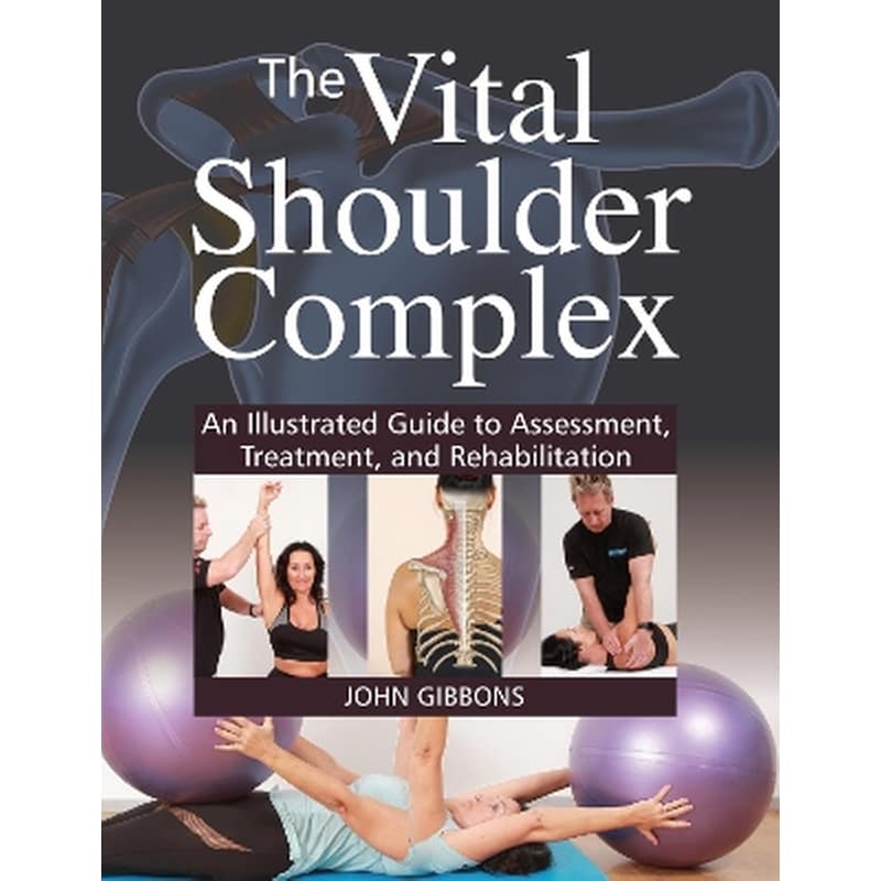The Vital Shoulder Complex