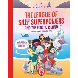 The league of silly superpowers and the plastic island