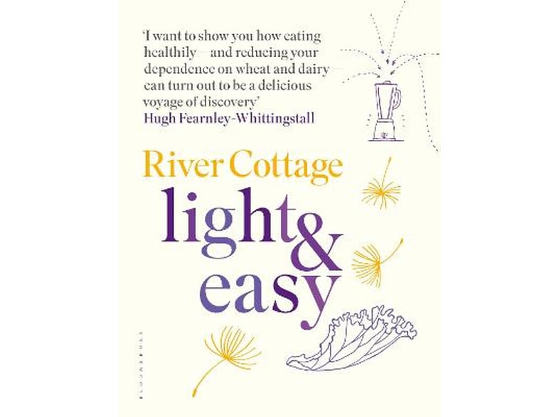 River Cottage Light & Easy