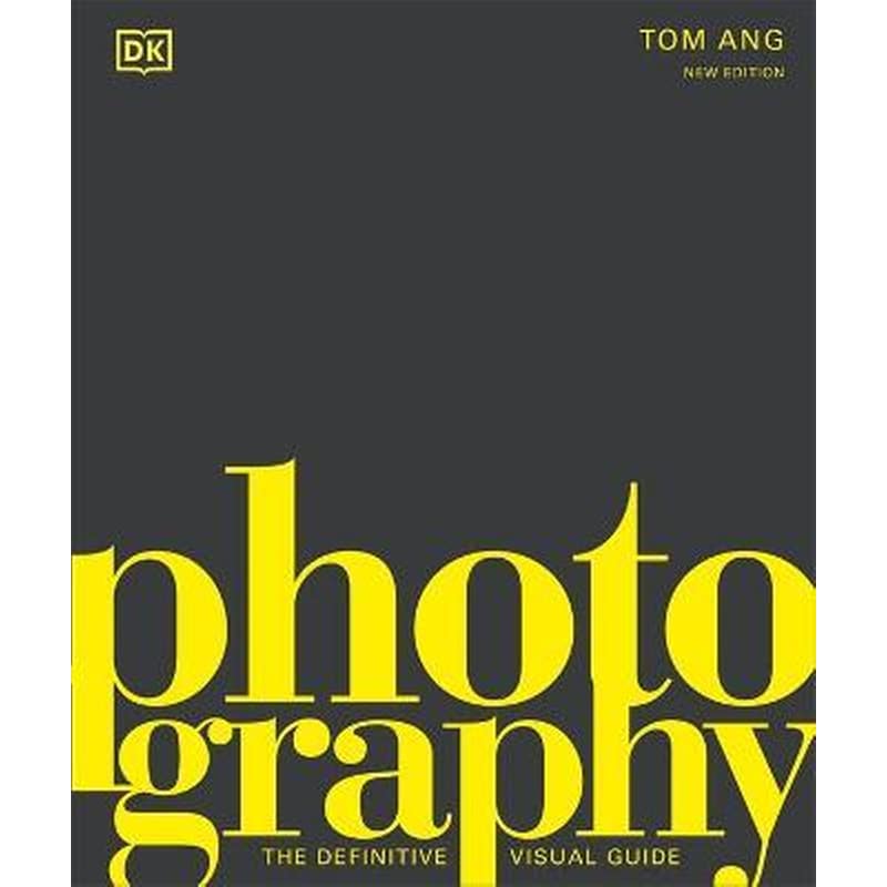 Photography : The Definitive Visual History