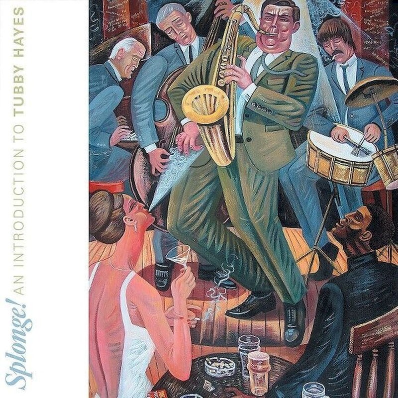 Splonge! An Introduction To Tubby Hayes (LP)