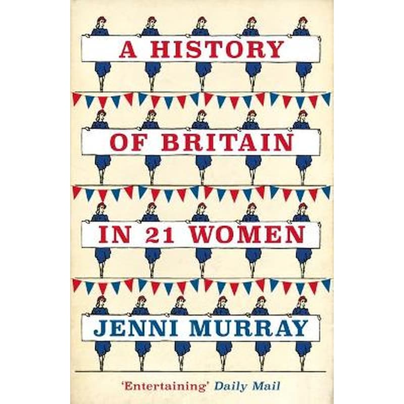 History of Britain in 21 Women