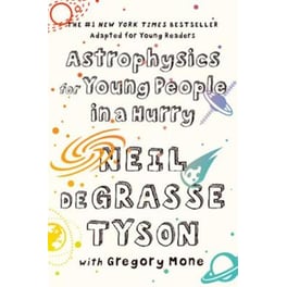 Astrophysics for Young People in a Hurry
