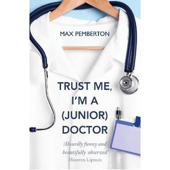 Trust Me, I'm a (Junior) Doctor image 0