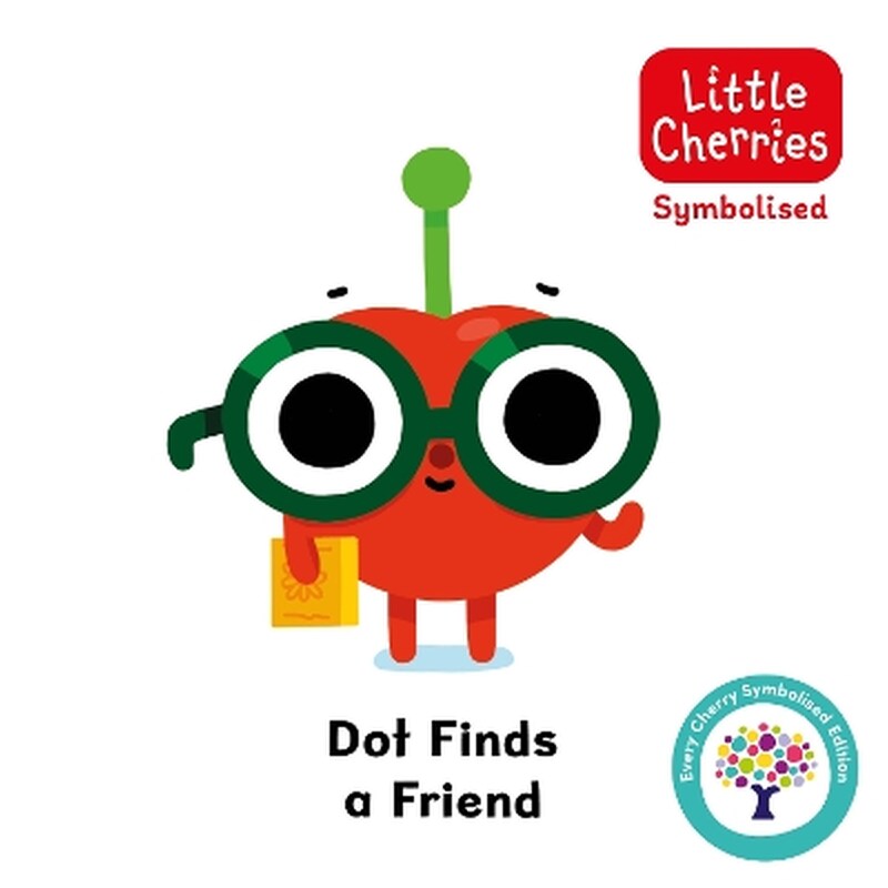 Dot Finds a Friend: Accessible Symbolised Edition