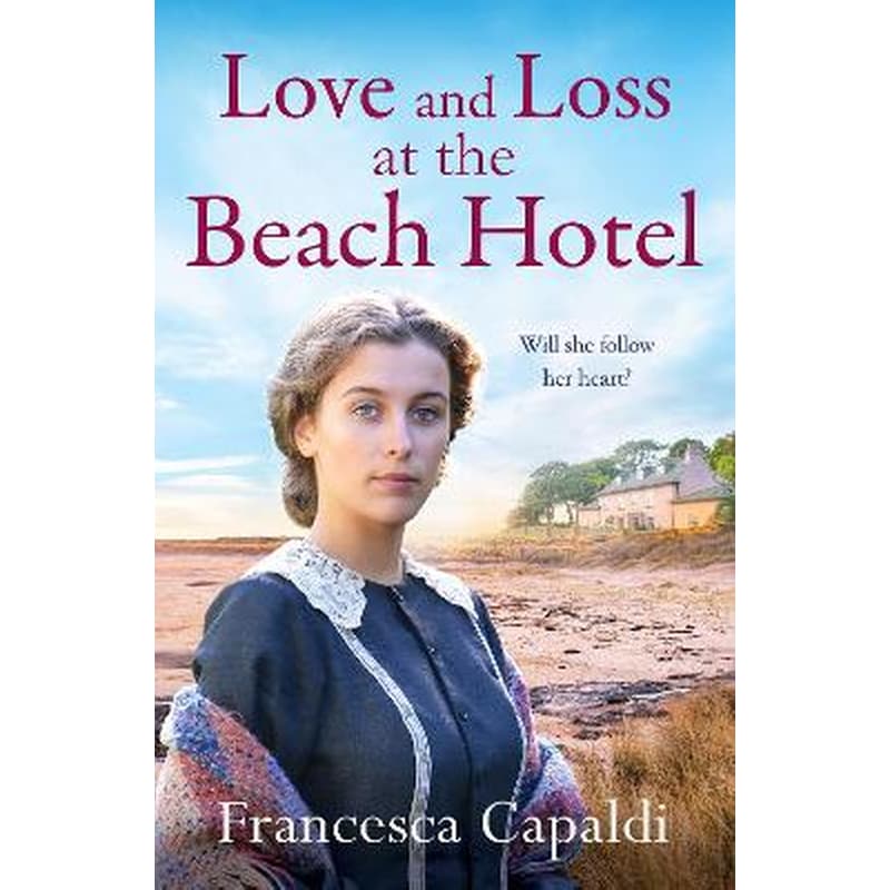 Love and Loss at the Beach Hotel