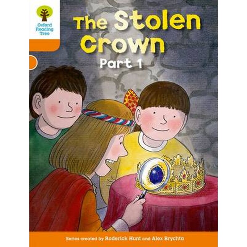 Oxford Reading Tree: Level 6: More Stories B: The Stolen Crown Part 1