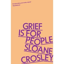 Grief is for People