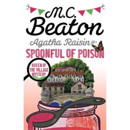 Agatha Raisin and a Spoonful of Poison
