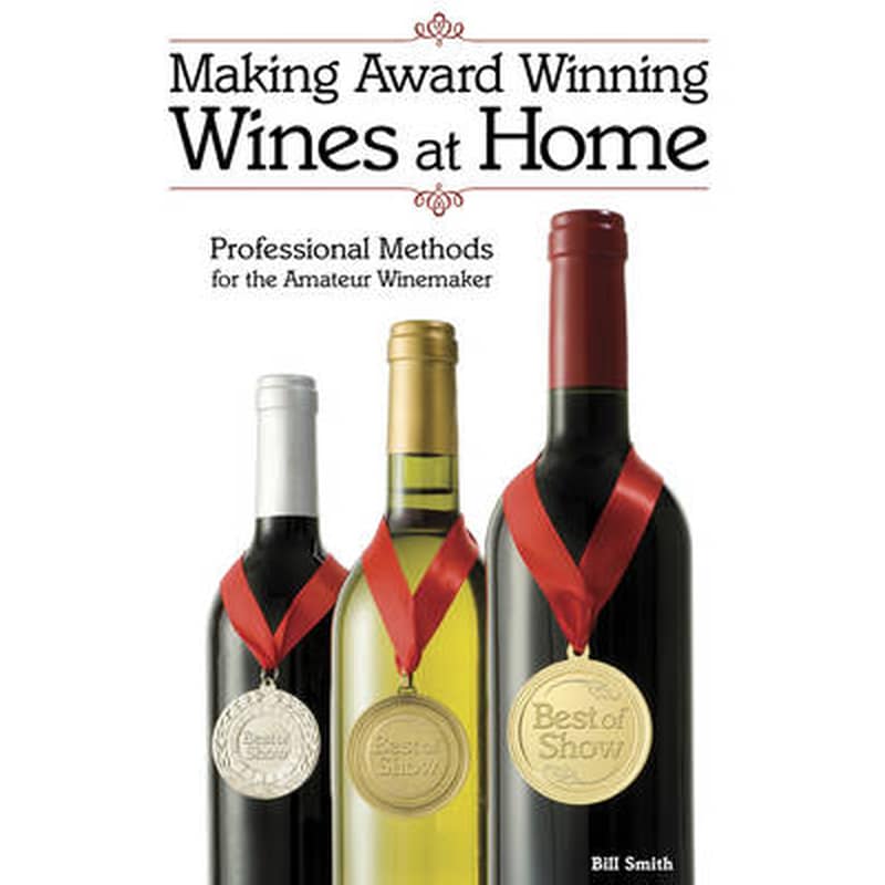 Making Award Winning Wines at Home