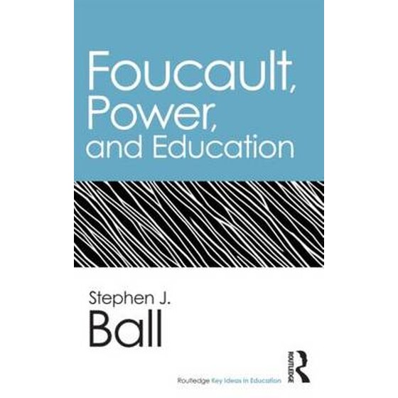 Foucault, Power, and Education image 0