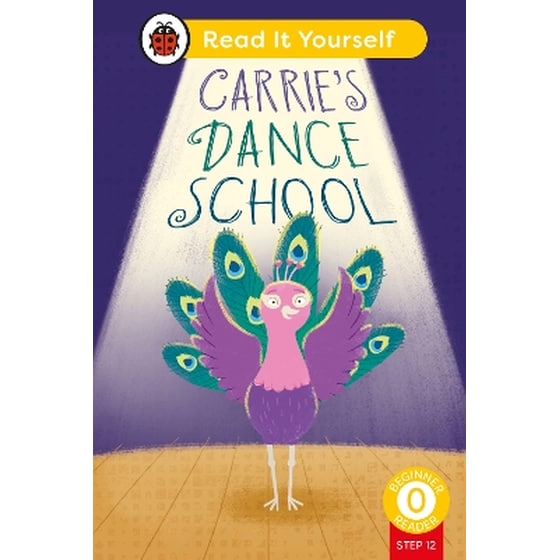 Carrie's Dance School (Phonics Step 12): Read It Yourself - Level 0 Beginner Reader image 0