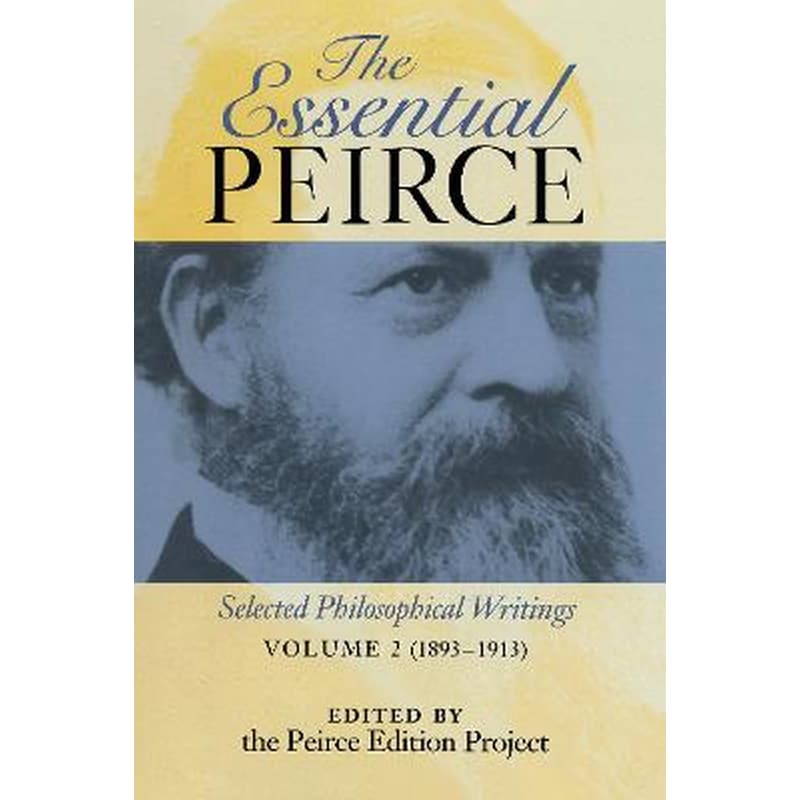 Essential Peirce, Volume 2