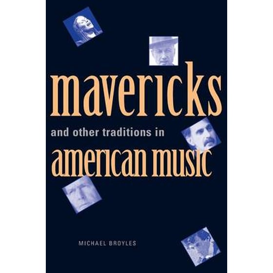 Mavericks and Other Traditions in American Music image 0