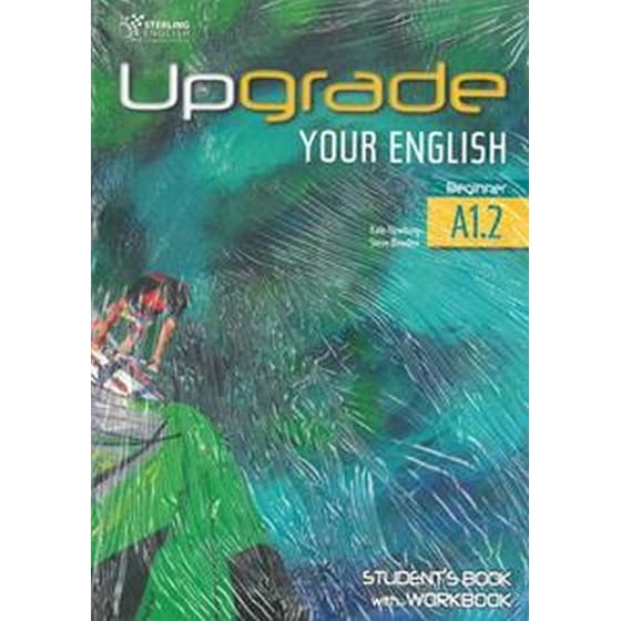 Upgrade Your English Beginner A1.2 Student's Book with Workbook image 0