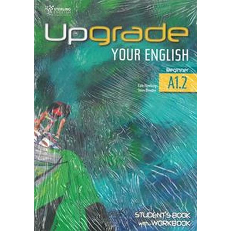 Upgrade Your English Beginner A1.2 Students Book with Workbook