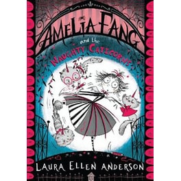 Amelia Fang and the Naughty Caticorns