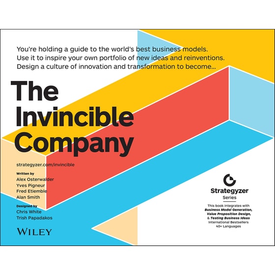 The Invincible Company: How to Constantly Reinvent Your Organization with Inspiration From the World's Best Business Models image 0