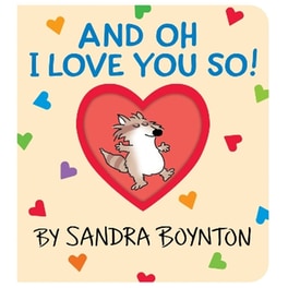And Oh I Love You So!
