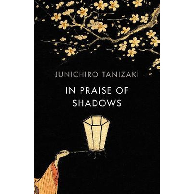 In Praise of Shadows