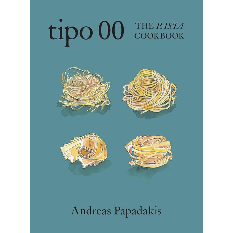 Tipo 00 The Pasta Cookbook