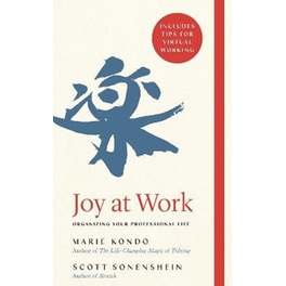 Joy at Work : Organizing Your Professional Life