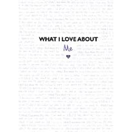 What I Love About Me