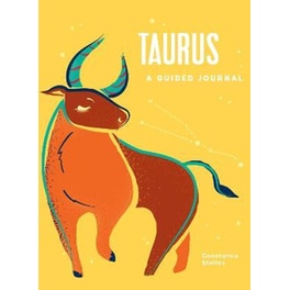 Taurus: A Guided Journal : A Celestial Guide to Recording Your Cosmic Taurus Journey