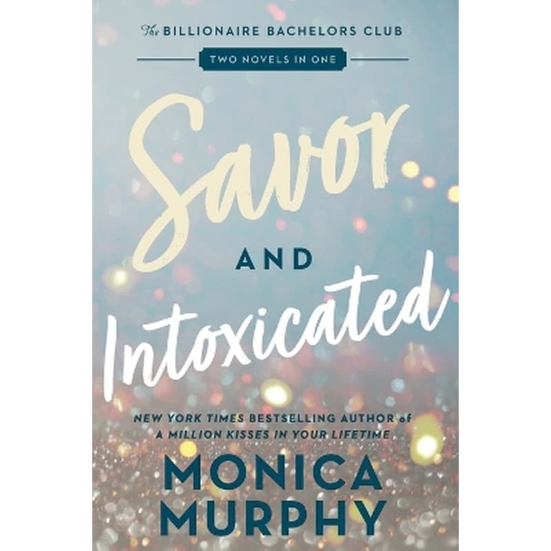 Savor and Intoxicated