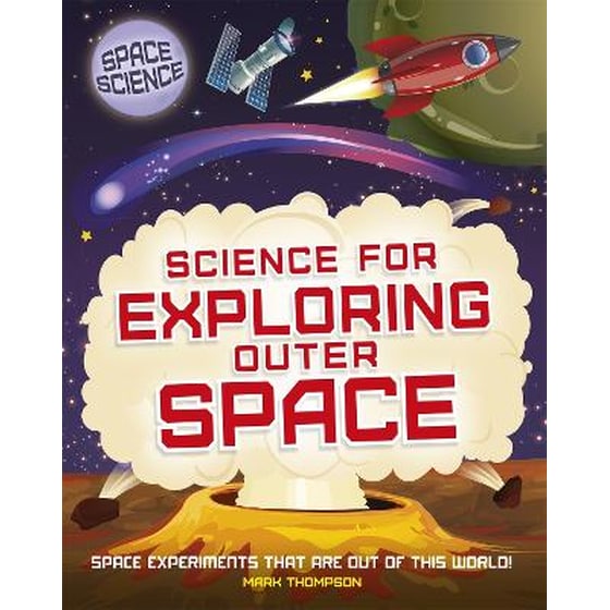 Space Science: STEM in Space: Science for Exploring Outer Space image 0