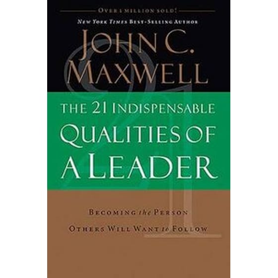 The 21 Indispensable Qualities of a Leader image 0