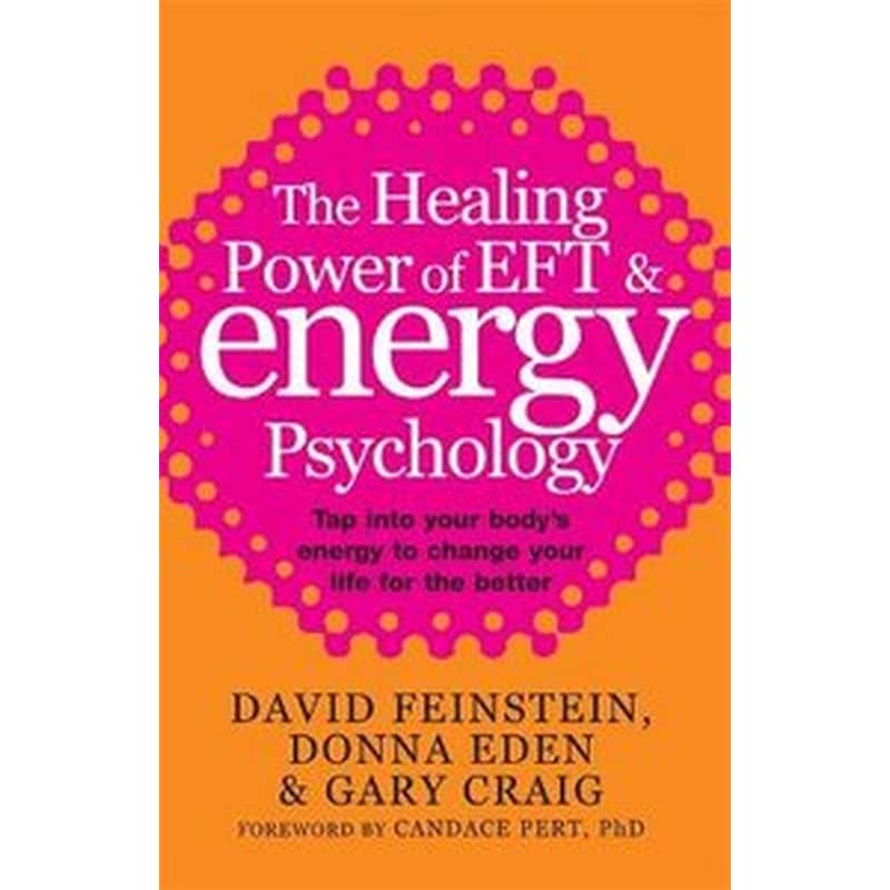 The Healing Power Of EFT and Energy Psychology