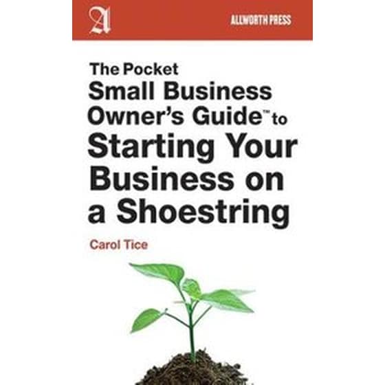 The Pocket Small Business Owner's Guide to Starting Your Business on a Shoestring image 0