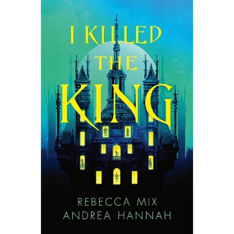 I Killed the King