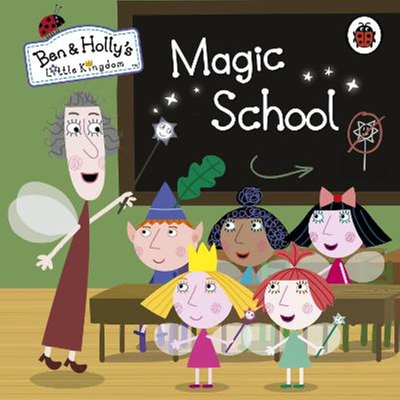 Ben and Hollys Little Kingdom: Magic School