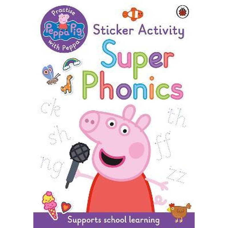 Peppa Pig: Practise with Peppa: Super Phonics