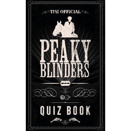 The Official Peaky Blinders Quiz Book