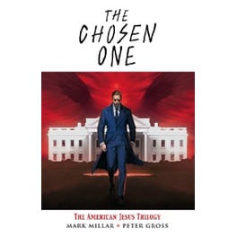 The Chosen One: The American Jesus Trilogy