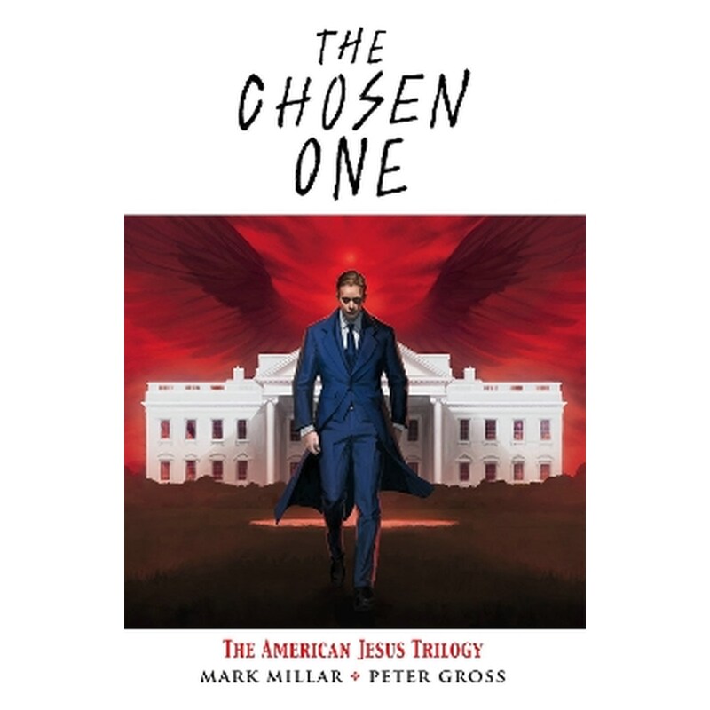 The Chosen One: The American Jesus Trilogy