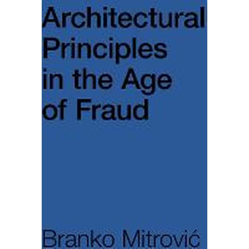 Architectural Principles in the Age of Fraud