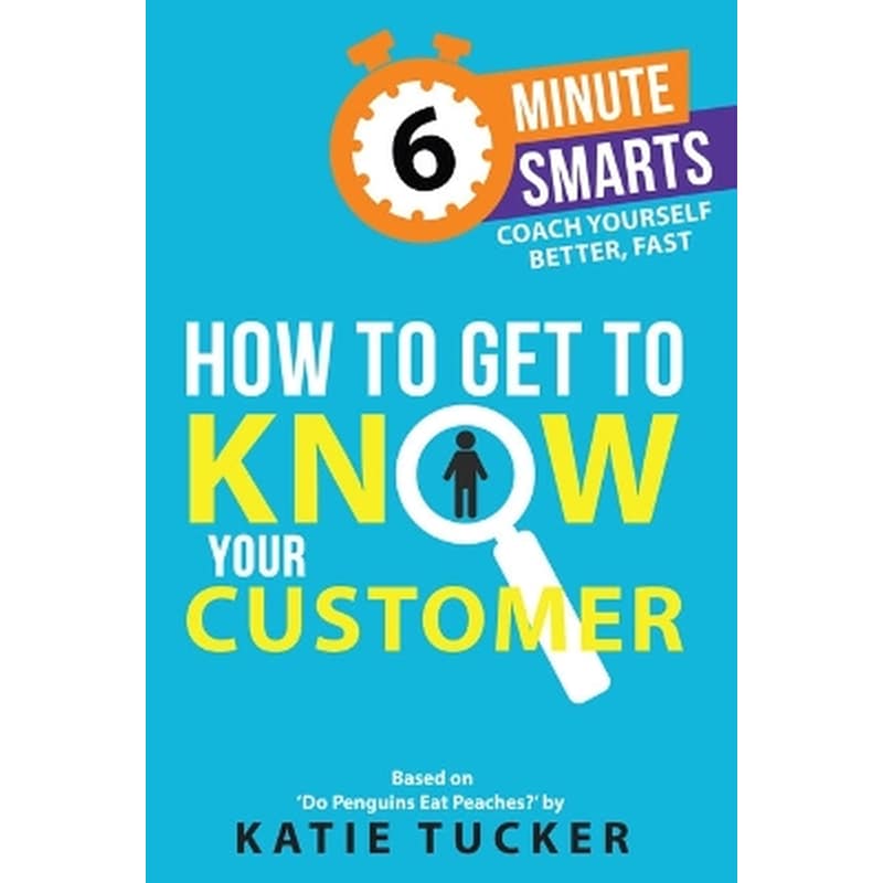 How to Get to Know your Customer