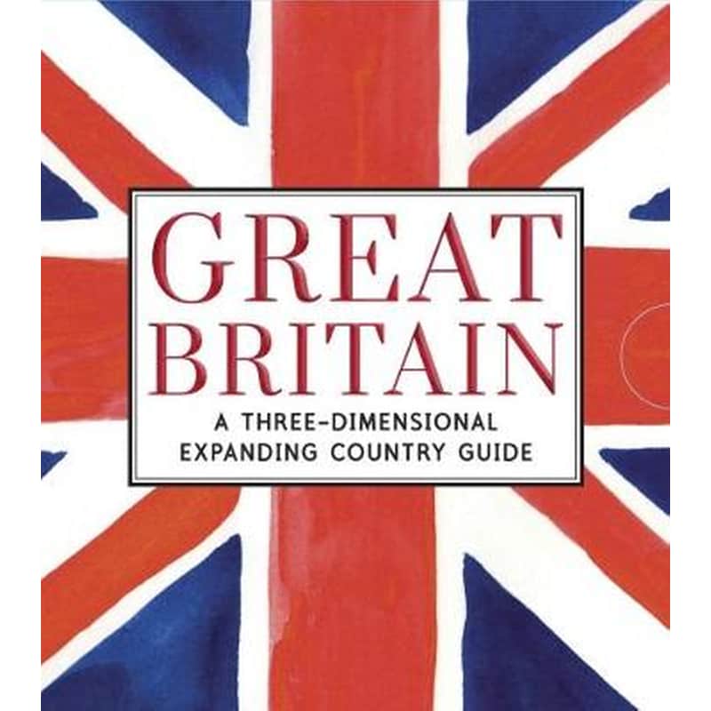Great Britain- A Three-Dimensional Expanding Country Guide