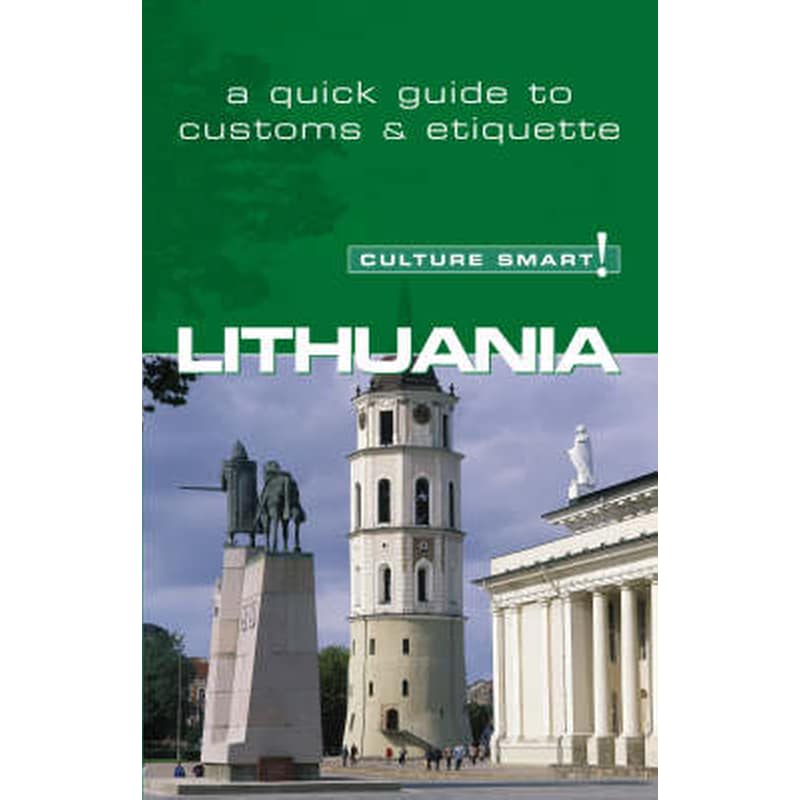 Lithuania - Culture Smart! The Essential Guide to Customs Culture