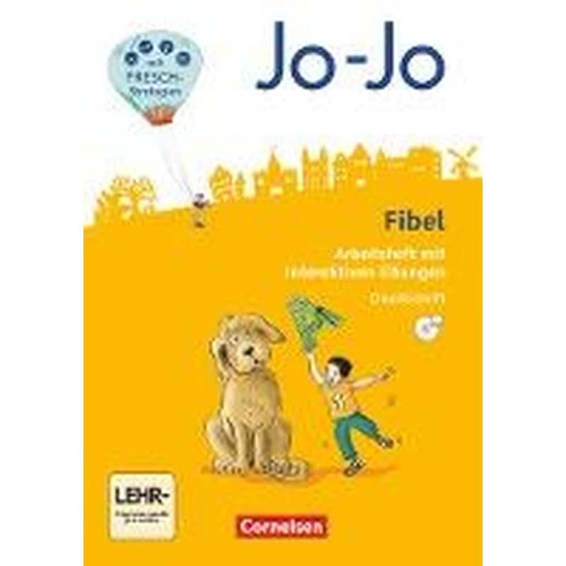Jo-Jo Fibel 1. Schuljahr - Allgemeine Ausgabe - Neubearbeitung 2016. Arbeitsheft in Druckschrift mit interaktiven Übungen auf scook.de