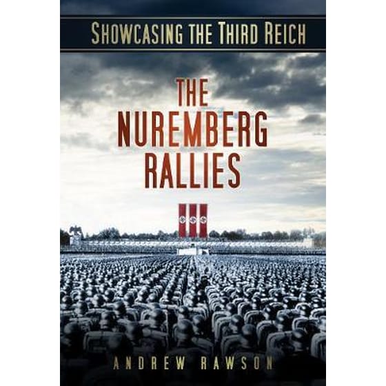 Showcasing the Third Reich: The Nuremberg Rallies image 0