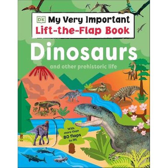 My Very Important Lift-the-Flap Book: Dinosaurs and Other Prehistoric Life image 0