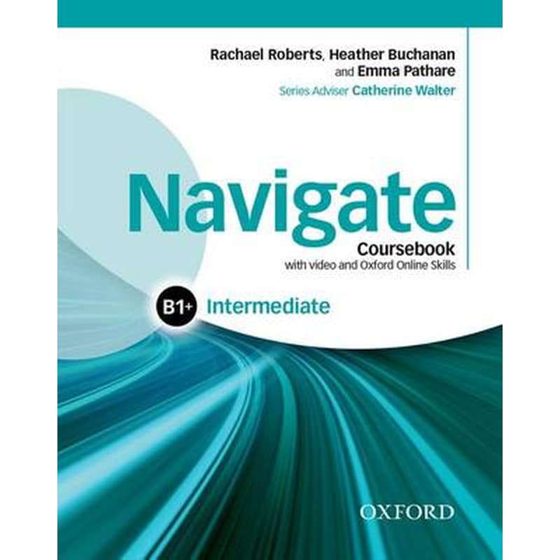Navigate: Intermediate B1+: Coursebook with DVD and Oxford Online Skills Program