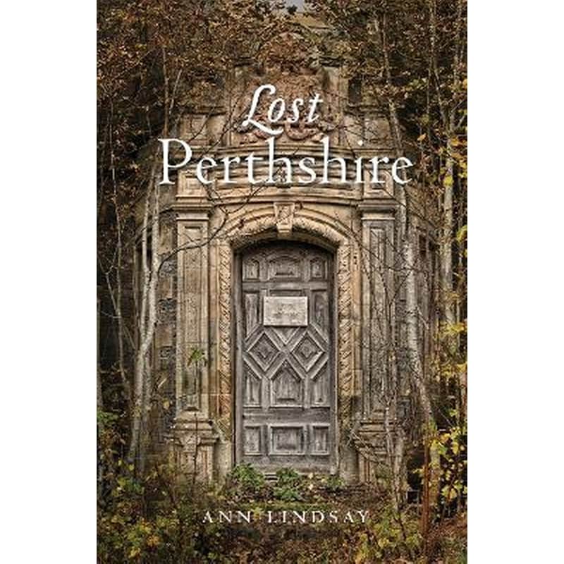 Lost Perthshire