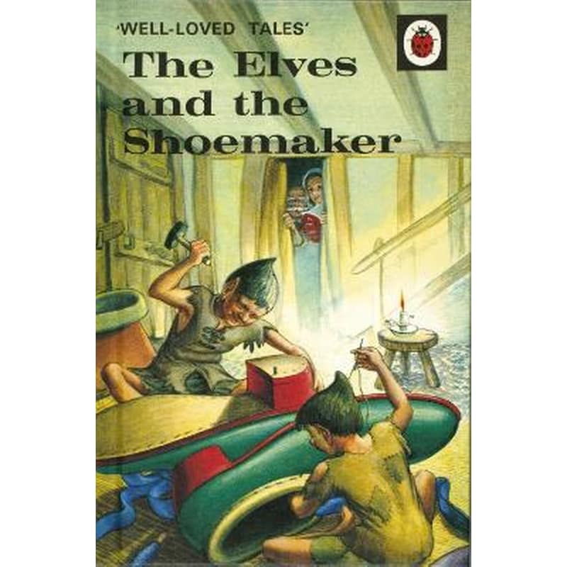 Well-Loved Tales- the Elves and the Shoemaker
